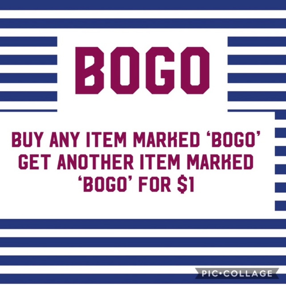 BOGO- buy one item get another BOGO item for $1.00